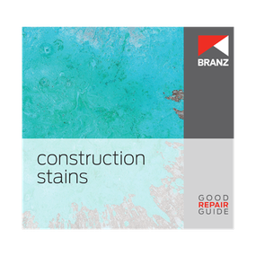 Good Repair Guide: Construction stains