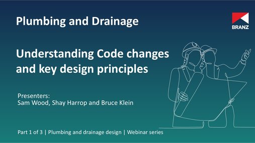 Webinar: Plumbing and Drainage Design - Code changes